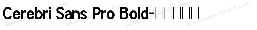 Cerebri Sans Pro Bold字体转换